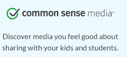 Common Sense Media: Discover media you feel good about sharing with your kids and students.